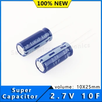 2 buc NOI Super capacito 2.7 V 10F 10X25mm 10*25 mm supercapacitorsCylindrical celulele de Rezervă condensator ，lucru voltage2.7V